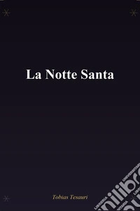 La notte santa. E-book. Formato EPUB ebook