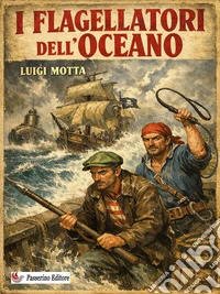 I flagellatori dell'oceano. E-book. Formato EPUB ebook