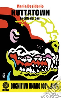 Kuttatownla città dei cani. E-book. Formato EPUB ebook