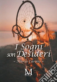 I sogni son desideri. E-book. Formato EPUB ebook