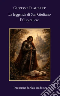 La leggenda di San Giuliano l'Ospitaliere. E-book. Formato EPUB ebook