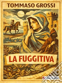 La fuggitiva. E-book. Formato EPUB ebook
