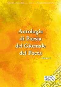 Antologia di Poesia del Giornale del Poeta - volume 1. E-book. Formato EPUB ebook