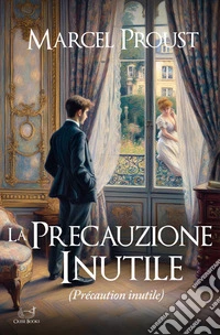 La precauzione inutile. E-book. Formato EPUB ebook