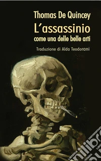 L’assassinio come una delle belle arti. E-book. Formato EPUB ebook