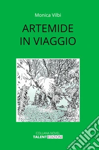 Artemide in viaggio. E-book. Formato EPUB ebook
