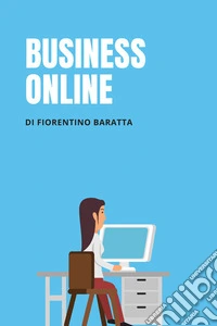 Business onlineGuida con esempi di brand reali. E-book. Formato EPUB ebook