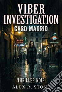 Caso MadridViber Investigation. E-book. Formato EPUB ebook