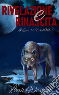 Rivelazione e Rinascita. E-book. Formato EPUB ebook