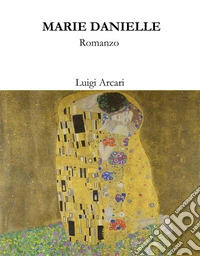 Marie Danielle. E-book. Formato EPUB ebook