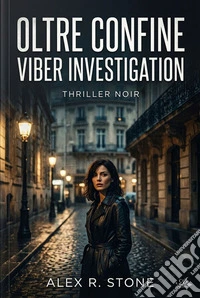 Oltre ConfineViber Investigation. E-book. Formato EPUB ebook