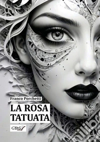 La rosa tatuata. E-book. Formato EPUB ebook
