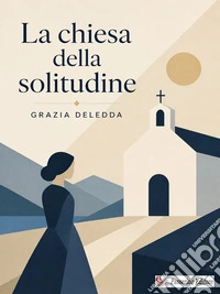 La chiesa della solitudine. E-book. Formato EPUB ebook
