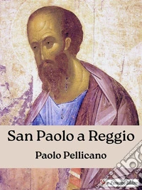 San Paolo a Reggio. E-book. Formato EPUB ebook
