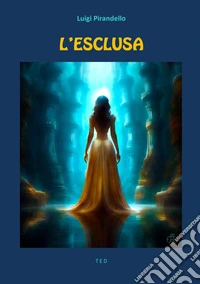 L'esclusa. E-book. Formato EPUB ebook