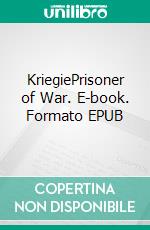 KriegiePrisoner of War. E-book. Formato EPUB ebook