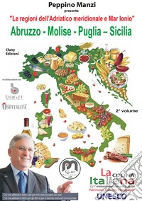 Le regioni dell'Adriatico Meridionale e Mar IonioAbruzzo - Molise - Puglia - Sicilia. E-book. Formato EPUB ebook