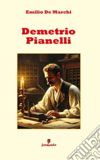 Demetrio PianelliNuova edizione con annotazioni. E-book. Formato EPUB ebook