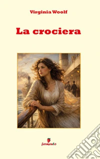 La crocieraNuova edizione con annotazioni. E-book. Formato EPUB ebook