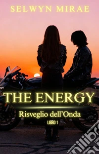 The EnergyRisveglio dell'Onda. E-book. Formato EPUB ebook