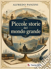Piccole storie del mondo grande. E-book. Formato EPUB ebook