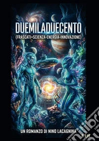 Duemiladuecento. E-book. Formato EPUB ebook