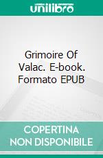 Grimoire Of Valac. E-book. Formato EPUB ebook