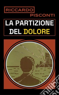 La partizione del dolore. E-book. Formato EPUB ebook