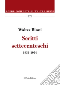 Scritti settecenteschi, 1956-1963. E-book. Formato EPUB ebook
