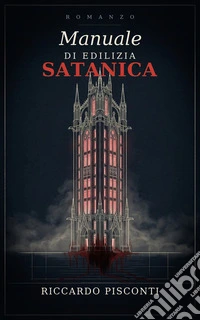 Manuale di edilizia satanica. E-book. Formato EPUB ebook