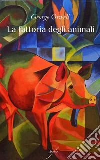 La fattoria degli animali. E-book. Formato EPUB ebook