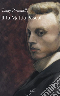 Il fu Mattia Pascal. E-book. Formato EPUB ebook