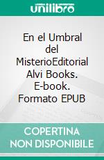 En el Umbral del MisterioEditorial Alvi Books. E-book. Formato EPUB ebook