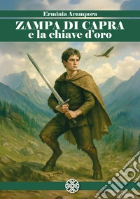 Zampa di capra e la chiave d'oro. E-book. Formato EPUB ebook