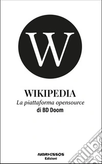 WikipediaLa piattaforma opensource. E-book. Formato EPUB ebook