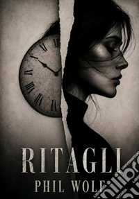 Ritagli. E-book. Formato EPUB ebook
