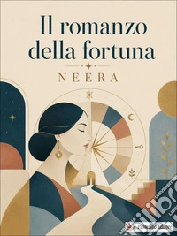 Il romanzo della fortuna. E-book. Formato EPUB ebook