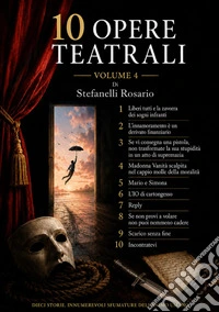 10 Opere Teatrali - Volume 4. E-book. Formato EPUB ebook