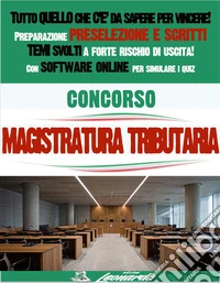 CONCORSO Magistratura Tributaria. E-book. Formato EPUB ebook