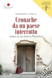 Cronache da un paese interrottoDiario di un prof in Palestina. E-book. Formato EPUB ebook