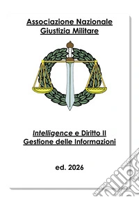 Intelligence e Diritto Vol.IIGestione delle Informazioni. E-book. Formato EPUB ebook
