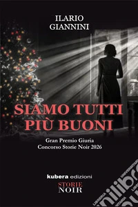Siamo tutti più buoni. E-book. Formato EPUB ebook