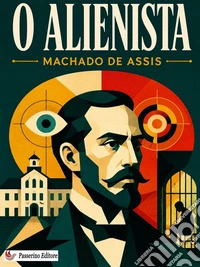 O Alienista. E-book. Formato EPUB ebook