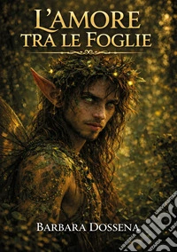 L'amore tra le foglie. E-book. Formato EPUB ebook