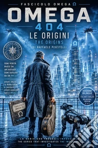 OMEGA 404 - LE ORIGINI - V1OMEGA 404 - THE ORIGINS - V1. E-book. Formato EPUB ebook