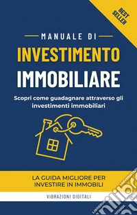 Manuale d'investimento immobiliare. E-book. Formato EPUB ebook