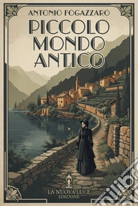 Piccolo Mondo Antico. E-book. Formato EPUB ebook