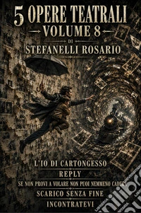 5 Opere Teatrali - Volume 8. E-book. Formato EPUB ebook