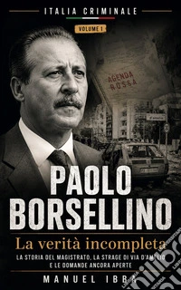 Paolo BorsellinoLa verità incompleta. E-book. Formato EPUB ebook
