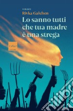 Lo sanno tutti che tua madre è una strega. E-book. Formato EPUB ebook